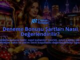 Deneme-Bonusu-Sartlari-Nasil-Degerlendirilir-overlay-1789770217.jpg